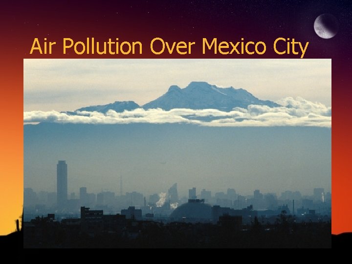 Air Pollution Over Mexico City 