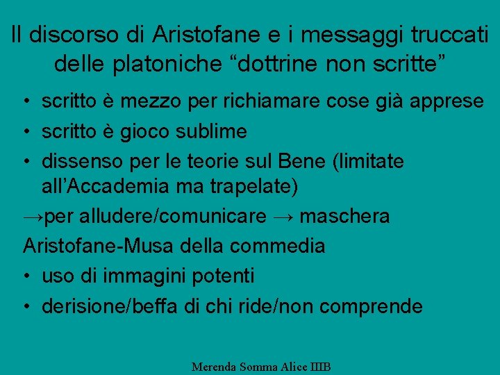 Il discorso di Aristofane e i messaggi truccati delle platoniche “dottrine non scritte” •