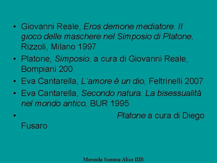  • Giovanni Reale, Eros demone mediatore. Il gioco delle maschere nel Simposio di