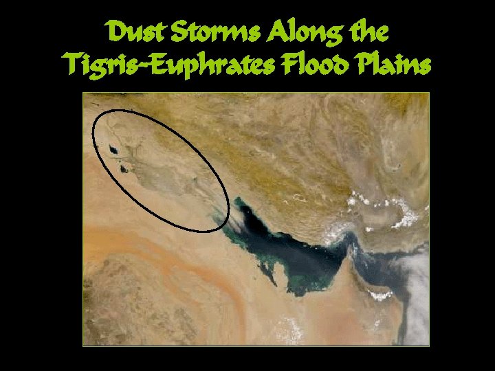 Dust Storms Along the Tigris-Euphrates Flood Plains 