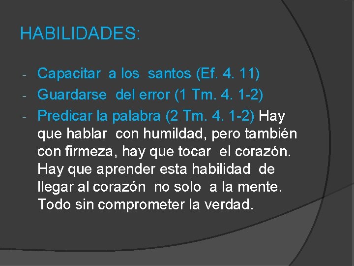 HABILIDADES: Capacitar a los santos (Ef. 4. 11) - Guardarse del error (1 Tm.