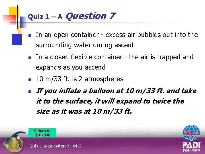 Quiz 1 – A n n Question 7 In an open container - excess