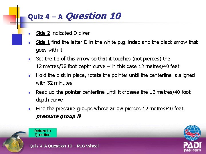 Quiz 4 – A Question n n n 10 Side 2 indicated D diver