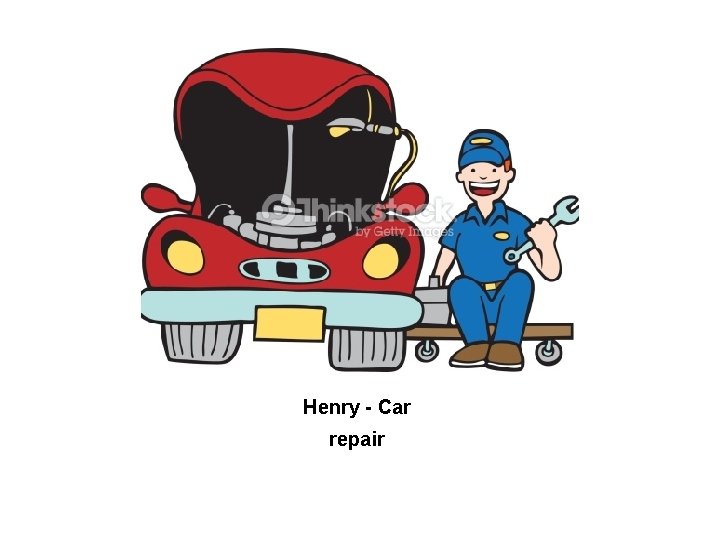 Henry - Car repair 