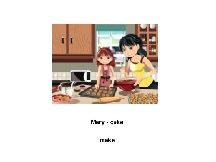 Mary - cake make 