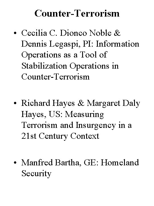 Counter-Terrorism • Cecilia C. Dionco Noble & Dennis Legaspi, PI: Information Operations as a