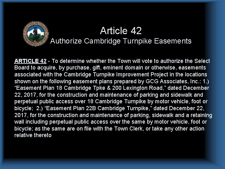 Article 42 Authorize Cambridge Turnpike Easements ARTICLE 42 - To determine whether the Town