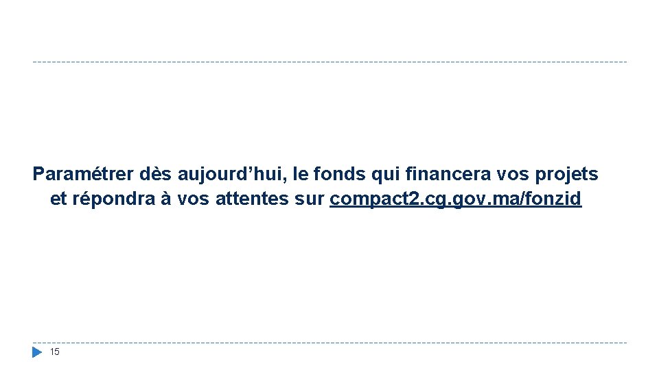 Paramétrer dès aujourd’hui, le fonds qui financera vos projets et répondra à vos attentes