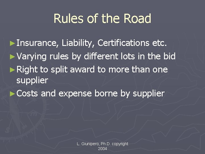 Rules of the Road ► Insurance, Liability, Certifications etc. ► Varying rules by different