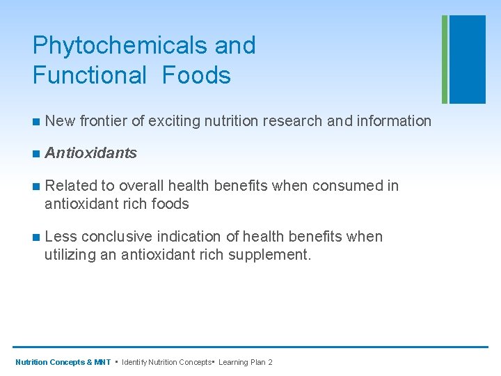 Phytochemicals and Functional Foods n New frontier of exciting nutrition research and information n