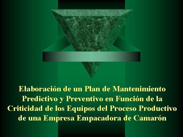 Elaboración de un Plan de Mantenimiento Predictivo y Preventivo en Función de la Criticidad