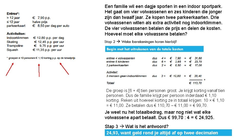 LES 6 COMBINEREN VAN BEWERKINGEN IN BEREKENINGEN Rekenen