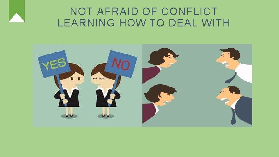 NOT AFRAID OF CONFLICT LEARNING HOW TO DEAL WITH 