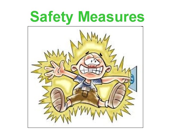Safety Measures 