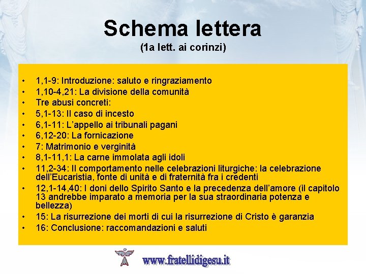 Schema lettera (1 a lett. ai corinzi) • • • 1, 1 -9: Introduzione: