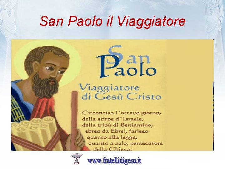 San Paolo il Viaggiatore 