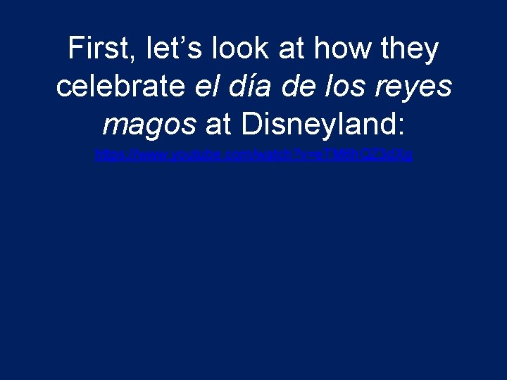 First, let’s look at how they celebrate el día de los reyes magos at