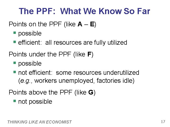 The PPF: What We Know So Far Points on the PPF (like A –