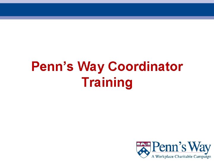 Penn’s Way Coordinator Training 