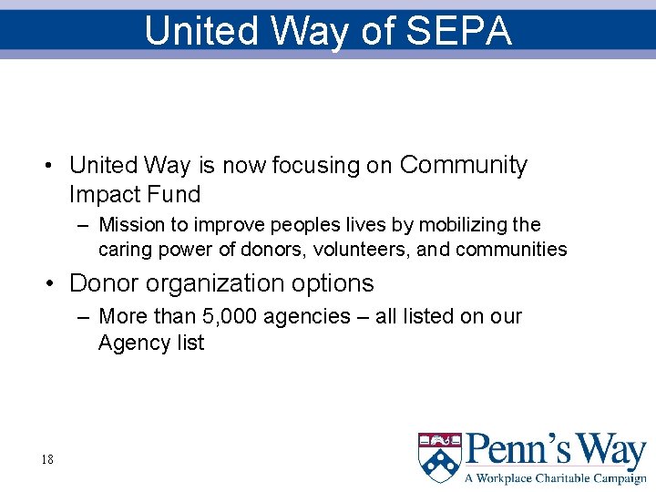 United Way of SEPA • United Way is now focusing on Community Impact Fund