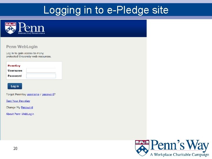 Logging in to e-Pledge site 20 