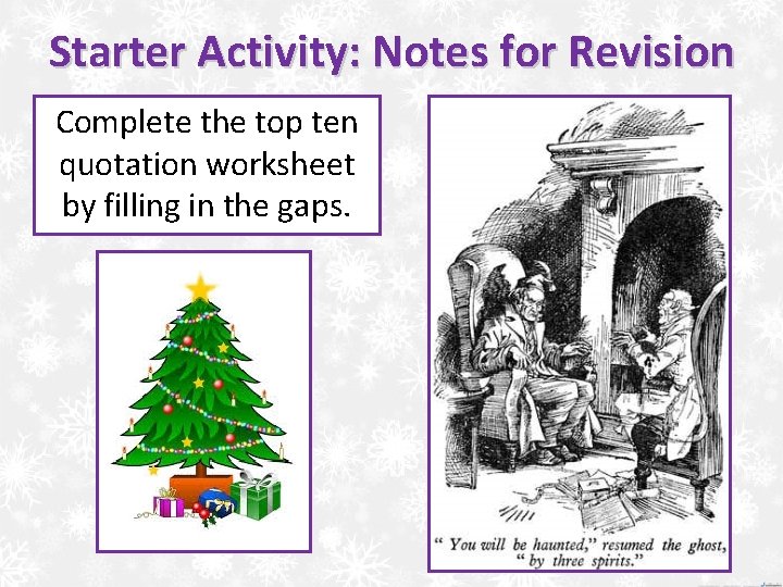 Starter Activity: Notes for Revision Complete the top ten quotation worksheet by filling in