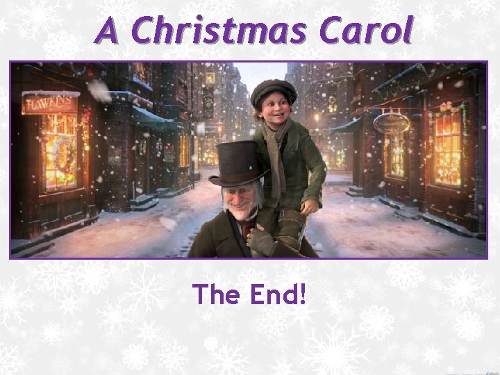 A Christmas Carol The End! 