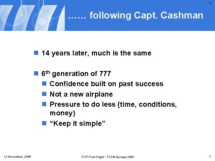 V …… following Capt. Cashman n 14 years later, much is the same n V …… following Capt. Cashman n 14 years later, much is the same n