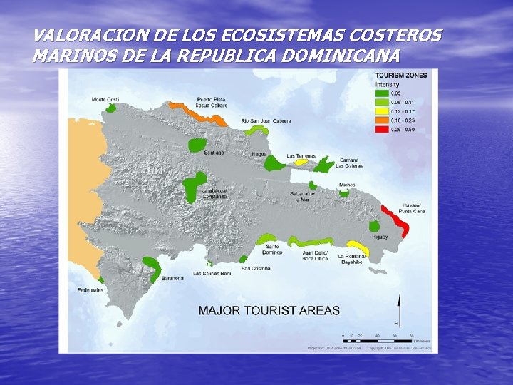 VALORACION DE LOS ECOSISTEMAS COSTEROS MARINOS DE LA REPUBLICA DOMINICANA 