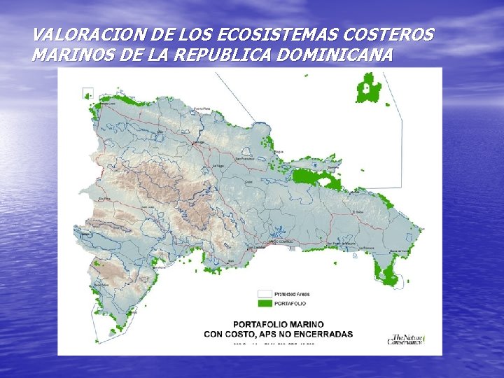 VALORACION DE LOS ECOSISTEMAS COSTEROS MARINOS DE LA REPUBLICA DOMINICANA 