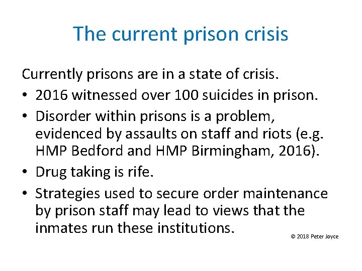 The current prison crisis Currently prisons are in a state of crisis. • 2016