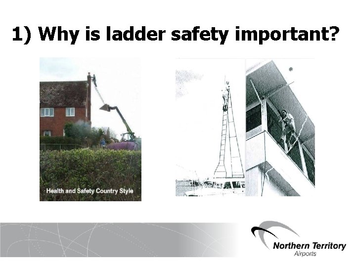 1) Why is ladder safety important? 