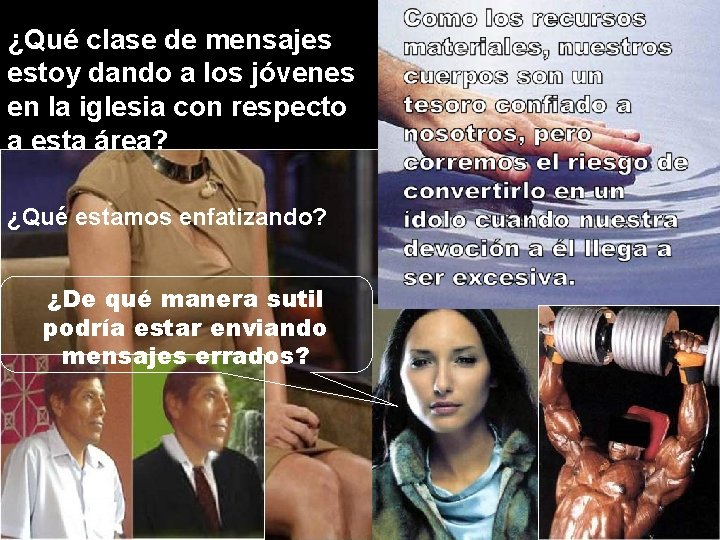 ¿Qué clase de mensajes estoy dando a los jóvenes en la iglesia con respecto