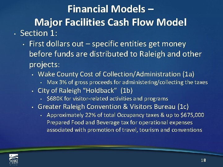 Financial Models – Major Facilities Cash Flow Model • Section 1: • First dollars