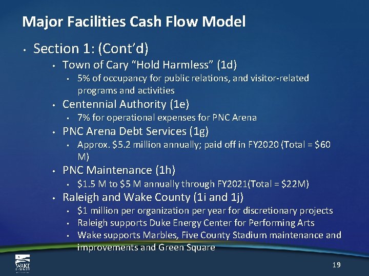 Major Facilities Cash Flow Model • Section 1: (Cont’d) • Town of Cary “Hold