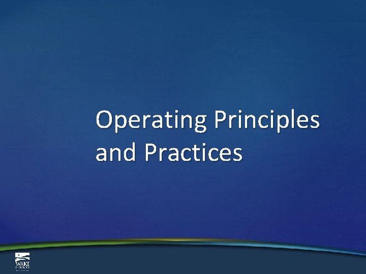 Operating Principles and Practices 