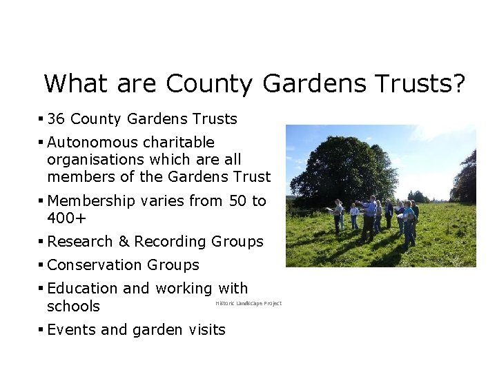 What are County Gardens Trusts? § 36 County Gardens Trusts § Autonomous charitable organisations