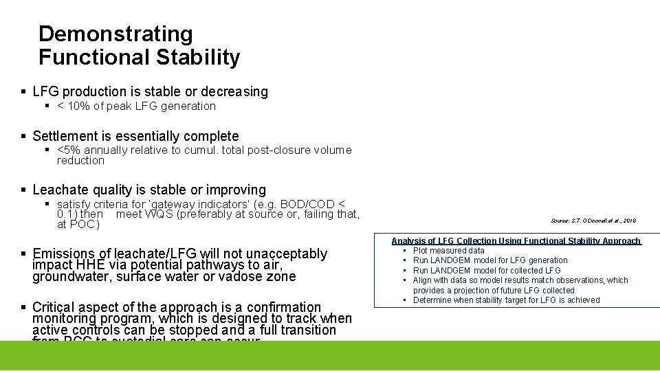 Demonstrating Functional Stability § LFG production is stable or decreasing § < 10% of