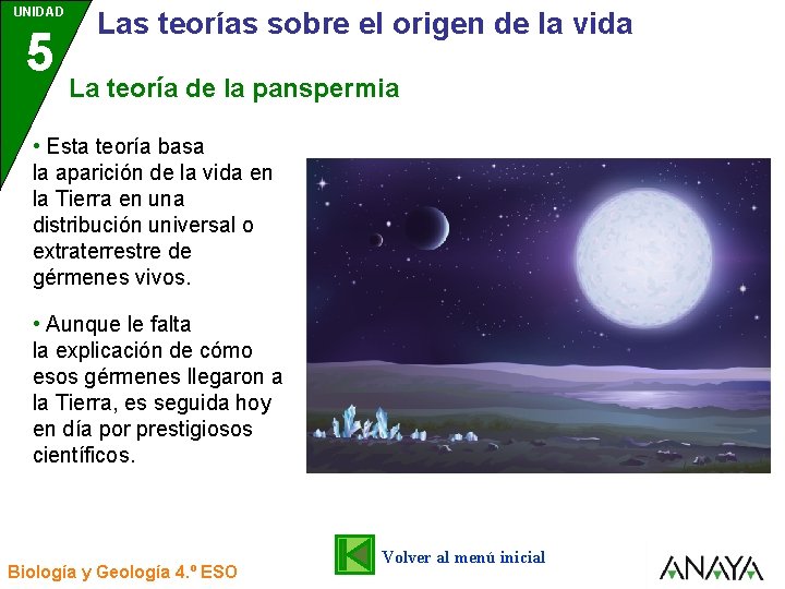 UNIDAD Las teorías sobre el origen de la vida 5 3 La teoría de