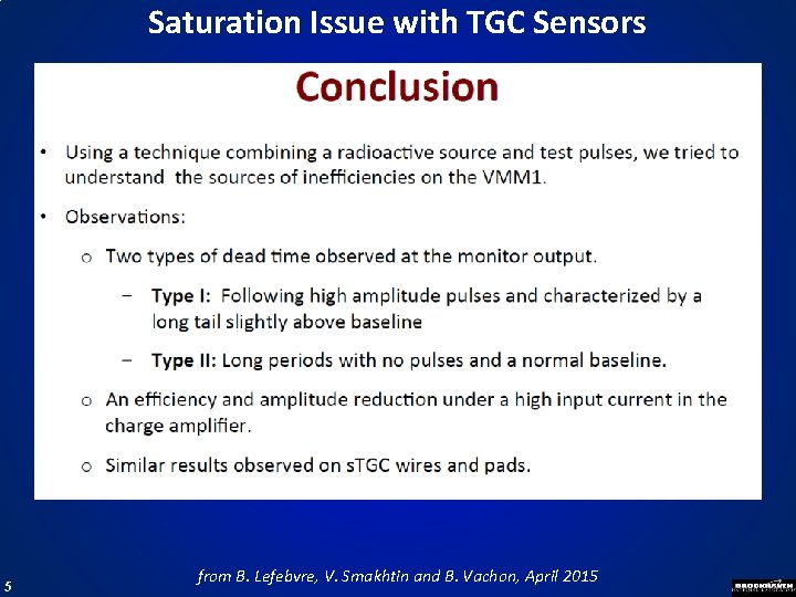 Saturation Issue with TGC Sensors 5 from B. Lefebvre, V. Smakhtin and B. Vachon,