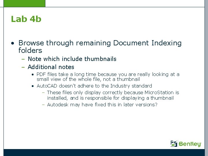 Lab 4 b • Browse through remaining Document Indexing folders – Note which include