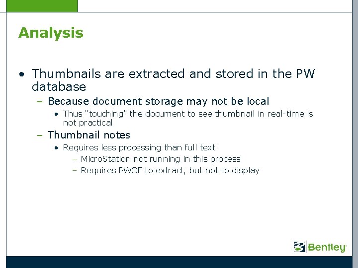 Analysis • Thumbnails are extracted and stored in the PW database – Because document