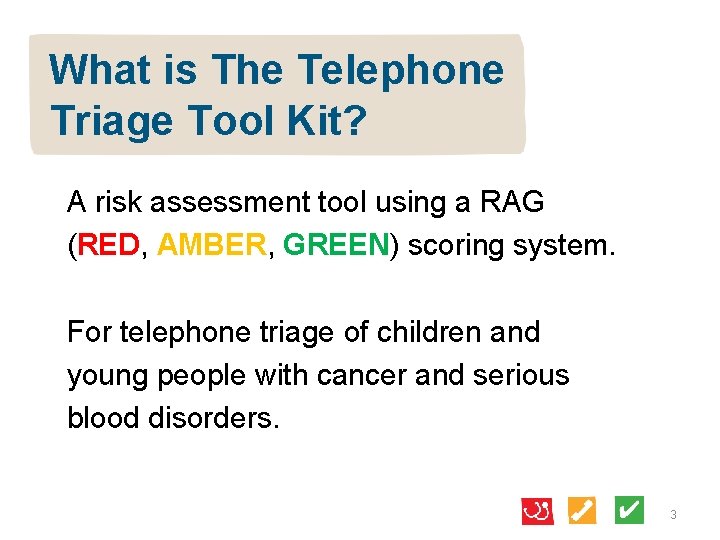 What is The Telephone Triage Tool Kit? A risk assessment tool using a RAG