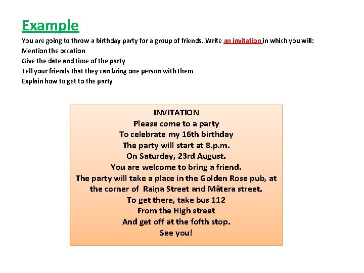 Example You are going to throw a birthday party for a group of friends.