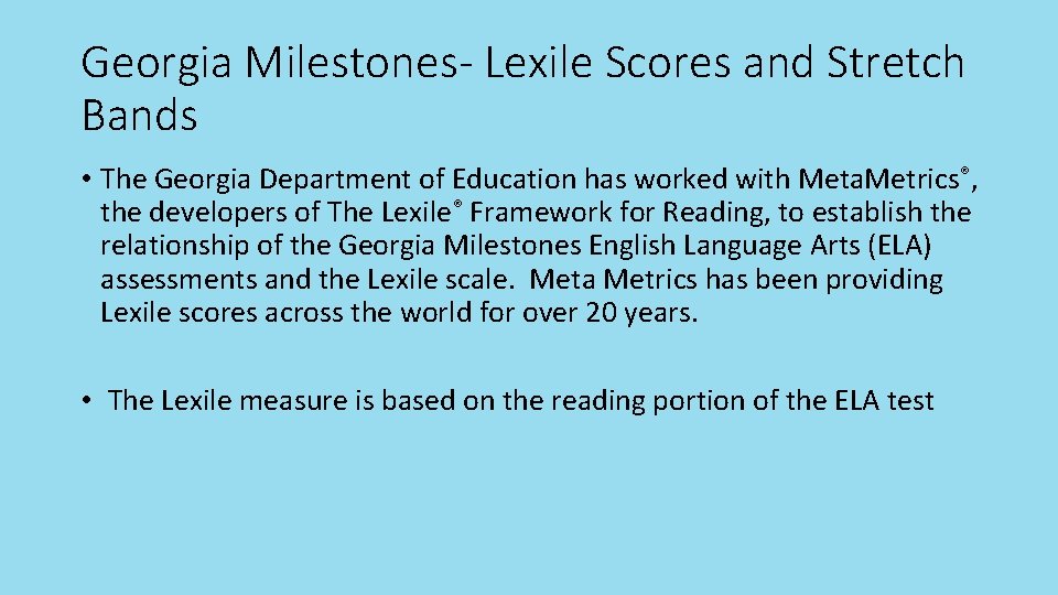 Georgia Milestones- Lexile Scores and Stretch Bands • The Georgia Department of Education has