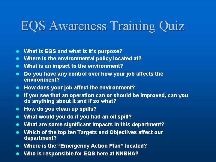 EQS Awareness Training Quiz l l l What is EQS and what is it’s