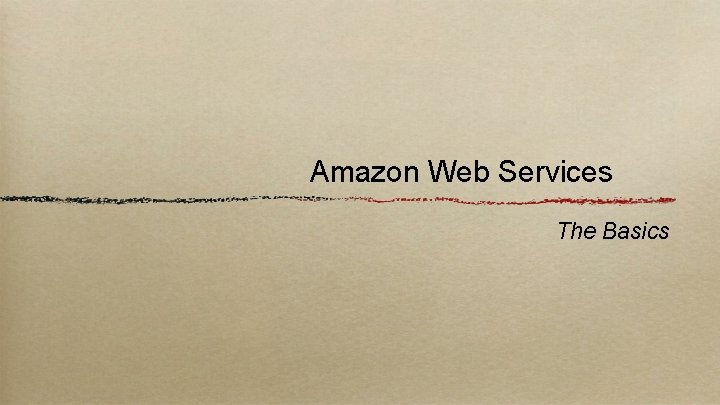 Amazon Web Services The Basics 