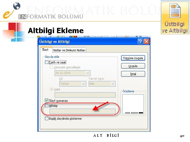 Altbilgi Ekleme ALT B İ LG İ 40 