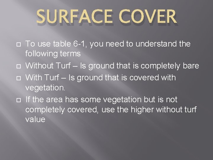 SURFACE COVER To use table 6 -1, you need to understand the following terms