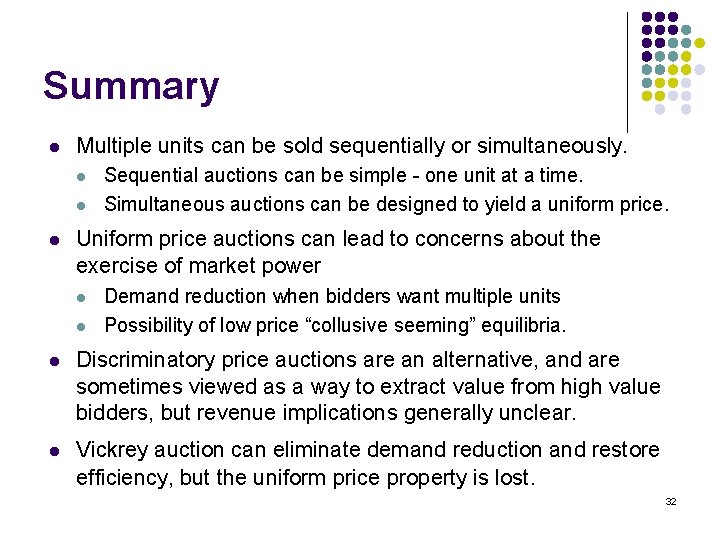 Summary l Multiple units can be sold sequentially or simultaneously. l l l Sequential